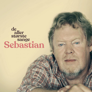Sebastian - De Allerstørste Sange