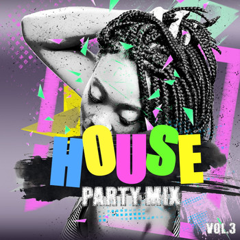 Various Artists - House Party Mix Vol.3