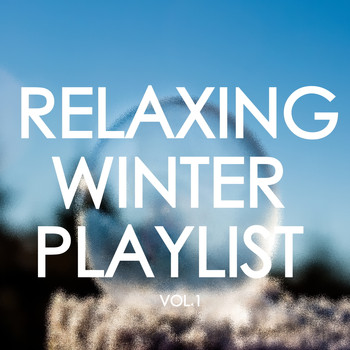 Various Artists - Relaxing Winter Playlist Vol.1