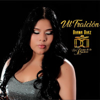 Diana Diaz - Vil Traición