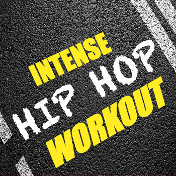 Various Artists - Intense Hip Hop Workout (Explicit)