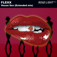 Flexx - House Sex (Extended Mix)