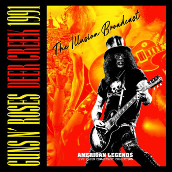 Guns N' Roses - Guns N' Roses - Deer Greek 1991 / The Illusion Broadcast