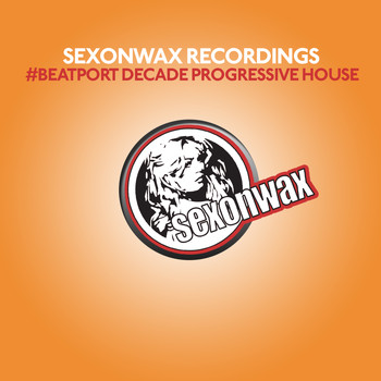 Various Artists - SexonWax Recordings #Beatport Decade Progressive House