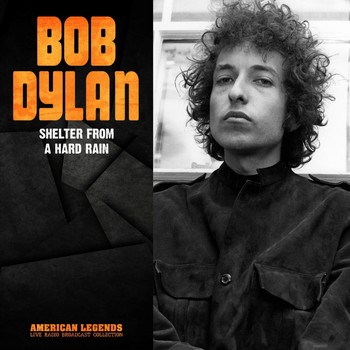 Bob Dylan - BOB DYLAN - SHELTER FROM A HARD RAIN
