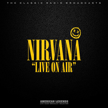 Nirvana - NIRVANA - LIVE ON AIR