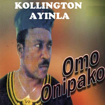 Omo Onipako 2019 Kollington Ayinla Mp3 Downloads 7digital United States