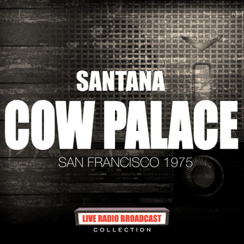 Santana - Santana - 12/31/75 Cow Palace San Francisco FM