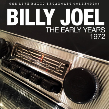 Billy Joel - Billy Joel - The Early Years - Live 1972