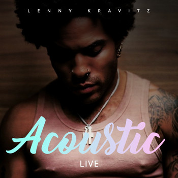 Lenny Kravitz - Lenny Kravitz - Acoustic Live