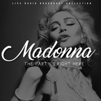 Madonna - Madonna - The Party's Right Here