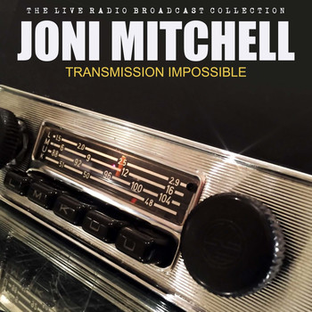 Joni Mitchell - Joni Mitchell - Transmission Impossible