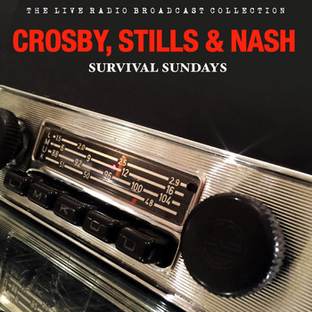 Crosby, Stills & Nash - Crosby, Stills & Nash - Survival Sunday