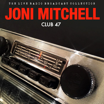 Joni Mitchell - Joni Mitchell - Club 47