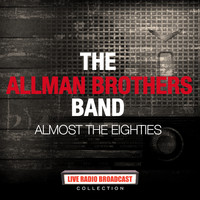 The Allman Brothers Band - The Allman Brothers Band - Almost The Eightes