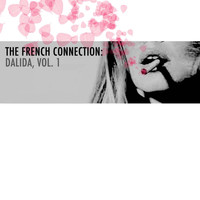 Dalida - The French Connection: Dalida, Vol. 1