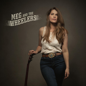 Meg and the Wheelers - Getting over Him