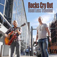 Road Less Traveled - Rocks Cry Out