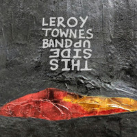 Leroy Townes Band - This Side Up
