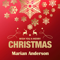 Marian Anderson - Wish You a Merry Christmas