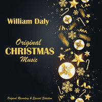 William Daly - Original Christmas Music (Original Recording & Special Selection) (Original Recording & Special Selection)