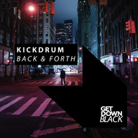 Kickdrum - Back & Forth