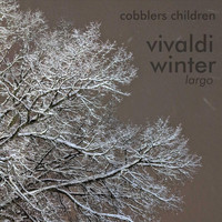Cobblers Children - The Four Seasons, Concerto No. 4 in F Minor, RV 297 “Winter”: II. Largo