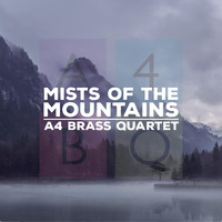 A4 Brass Quartet - Mists of the Mountains