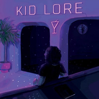 Kid Lore - Kid Lore (Explicit)