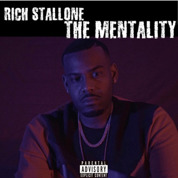 Rich Stallone - The Mentality (Explicit)