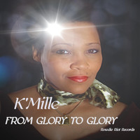 K'Mille - From Glory to Glory