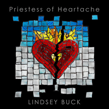 Lindsey Buck - Priestess of Heartache