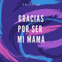 Krishna - Gracias por Ser Mi Mamá