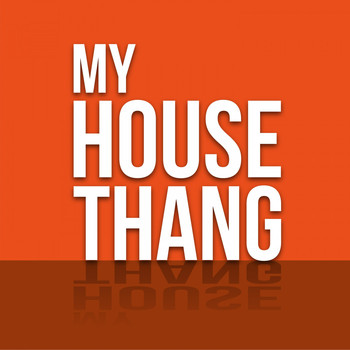 Various Artists - My House Thang