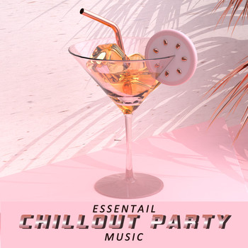 Chill Out 2016, Todays Hits, Dance Hits 2015 - Essentail Chillout Party Music