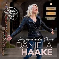 Daniela Haake - Ich zeig Dir die Sonne (Hüma DJ Mix)