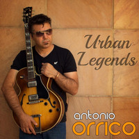 Antonio Orrico - Urban Legends