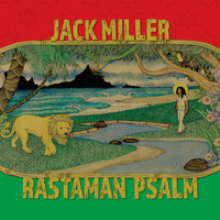 Jack Miller - Rastaman Psalm