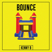 Kenny B - Bounce (Explicit)