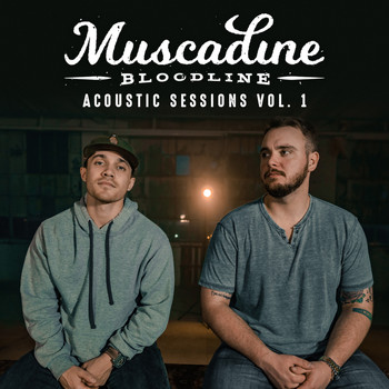 Muscadine Bloodline - Acoustic Sessions Vol. 1