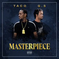 Taco - Masterpiece (Explicit)