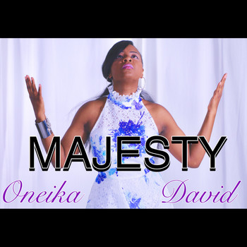 Oneika David - Majesty