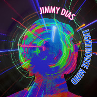 Jimmy Dias - Lighthouse Mind