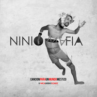 Niniomafia - Cancion para un Mundo Mestizo (feat. Mica Farias Gomez)