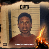 K Kutta - The Come Bac (Explicit)