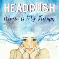 Headrush - Music Is My Therapy