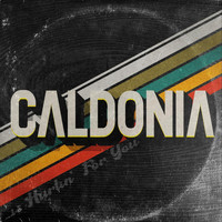 Caldonia - ...Is Hurtin' for You
