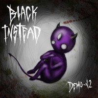 Black Instead - Demo-N2
