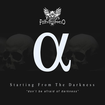 Yunus Prihandono - Starting From The Darkness