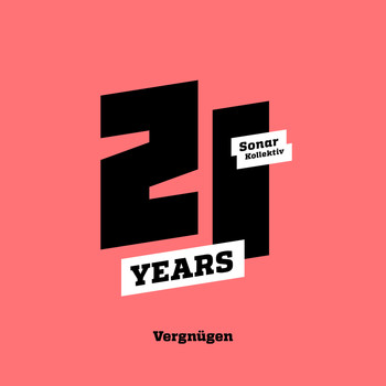 Various Artists - Sonar Kollektiv 21 Years ...Vergnügen